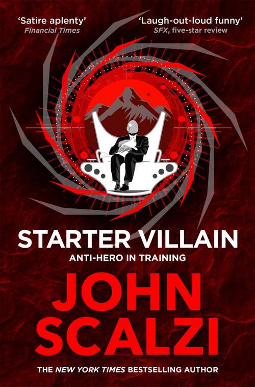 Book cover of Starter Villain: A turbo-charged tale of supervillains, minions and a hidden volcano lair . . .