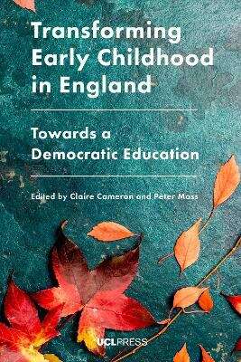 Book cover of Transforming Early Childhood in England: Towards a Democratic Education (PDF)