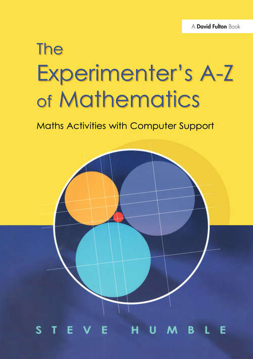 Book cover of The Experimenter's A-Z of Mathematics: Math Activities with Computer Support