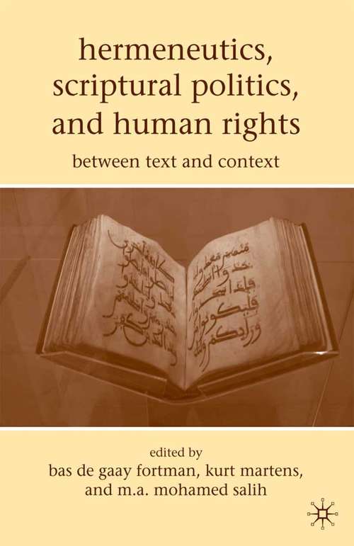 Book cover of Hermeneutics, Scriptural Politics, and Human Rights: Between Text and Context (2009)