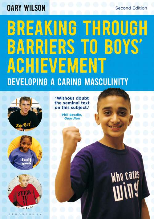 Book cover of Breaking Through Barriers to Boys' Achievement: Developing a Caring Masculinity (2)