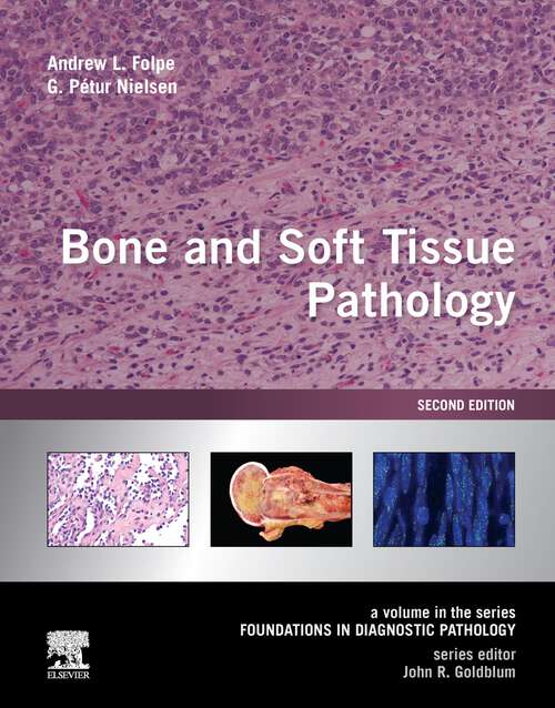 Book cover of Bone and Soft Tissue Pathology E-Book: A Volume in the Foundations in Diagnostic Pathology Series (2) (Foundations in Diagnostic Pathology)