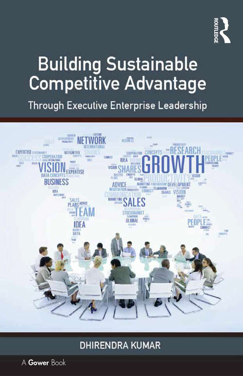 Book cover of Building Sustainable Competitive Advantage: Through Executive Enterprise Leadership