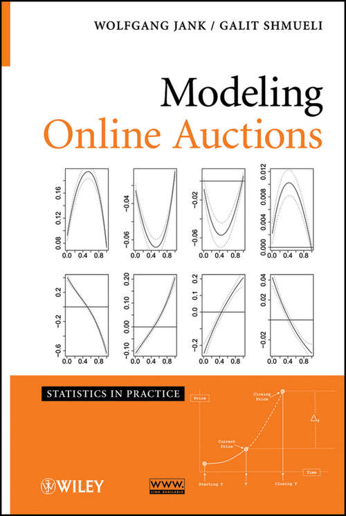 Book cover of Modeling Online Auctions (Statistics in Practice #76)