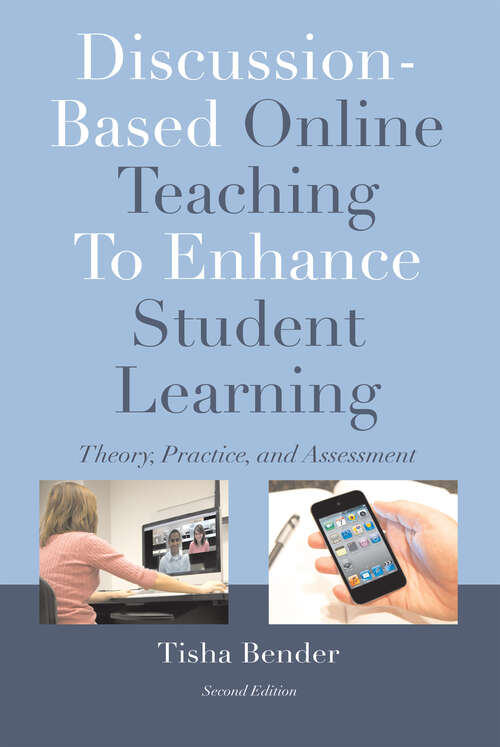 Book cover of Discussion-Based Online Teaching To Enhance Student Learning: Theory, Practice and Assessment