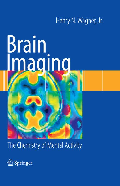 Book cover of Brain Imaging: The Chemistry of Mental Activity (2009)