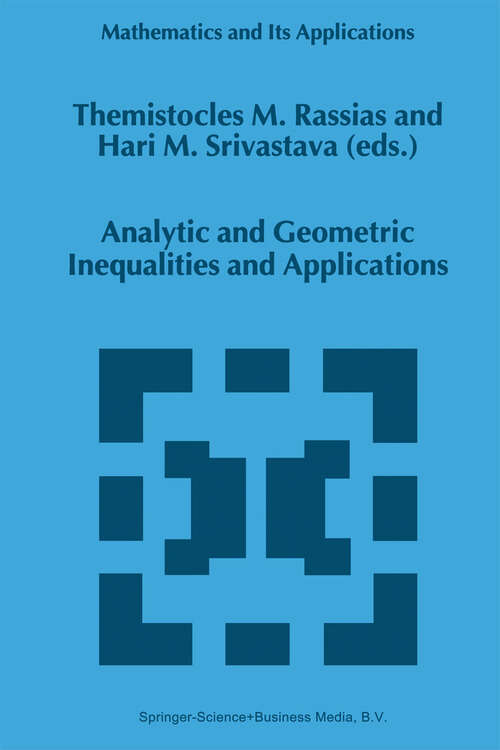 Book cover of Analytic and Geometric Inequalities and Applications (1999) (Mathematics and Its Applications #478)