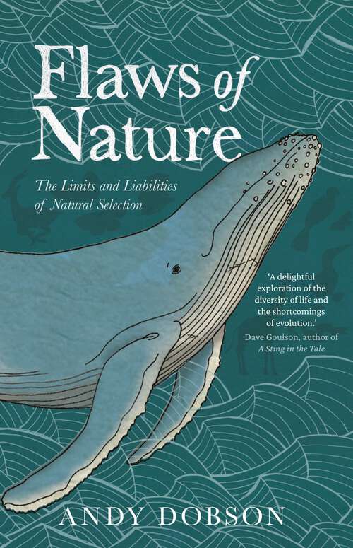 Book cover of Flaws of Nature: The Limits and Liabilities of Natural Selection