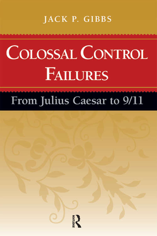 Book cover of Colossal Control Failures: From Julius Caesar to 9/11