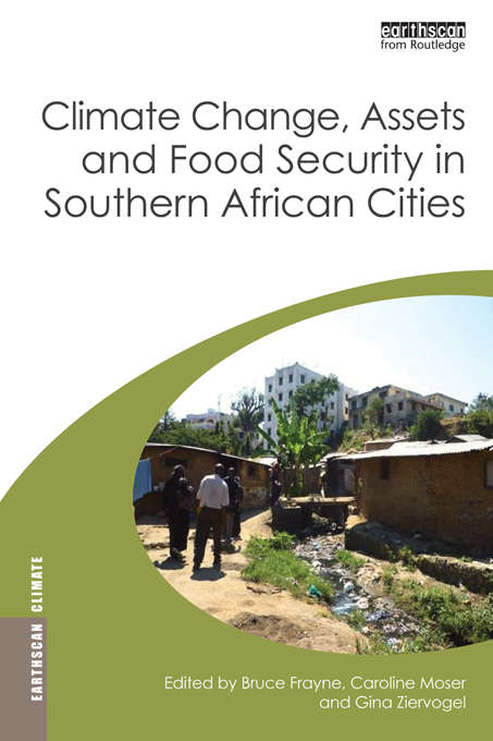 Book cover of Climate Change, Assets and Food Security in Southern African Cities (Earthscan Climate)