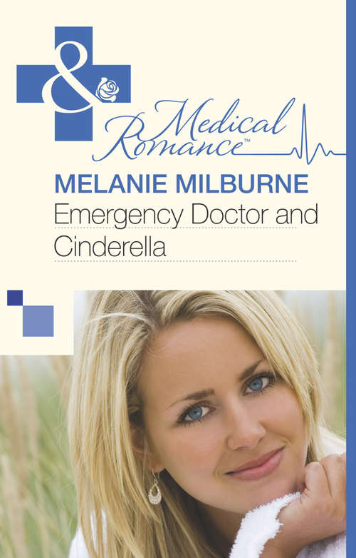 Book cover of Emergency Doctor and Cinderella (ePub First edition) (Mills And Boon Medical Ser.)