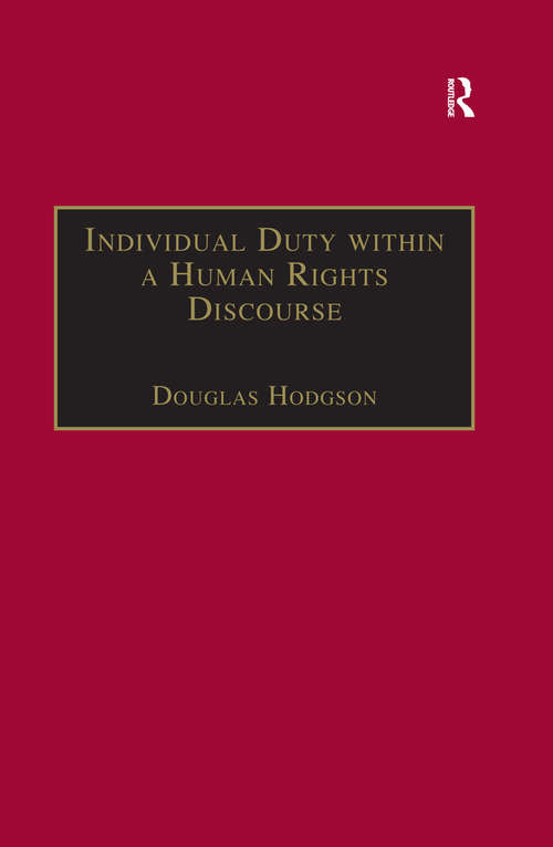 Book cover of Individual Duty within a Human Rights Discourse (Applied Legal Philosophy)