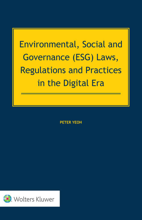 Book cover of Environmental, Social and Governance (ESG) Laws, Regulations and Practices in the Digital Era