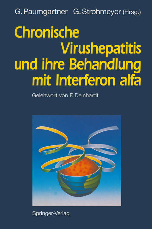 Book cover of Chronische Virushepatitis und ihre Behandlung mit Interferon alfa (1991)