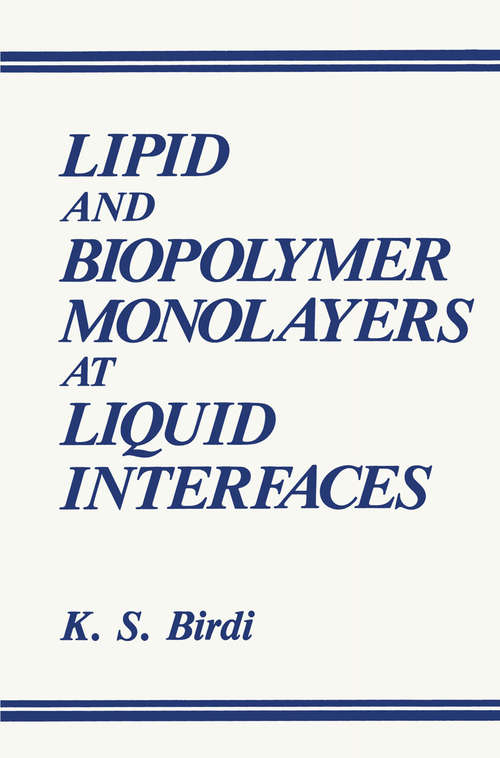Book cover of Lipid and Biopolymer Monolayers at Liquid Interfaces (1989)
