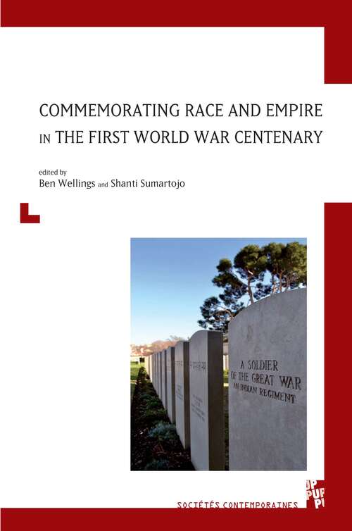 Book cover of Commemorating Race and Empire in the First World War Centenary (Provence University Press)
