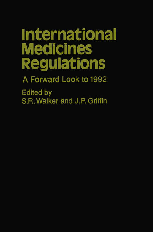 Book cover of International Medicines Regulations: A Forward Look to 1992 (1989) (CMR Workshop Series)