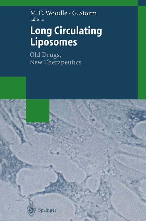 Book cover of Long Circulating Liposomes: Old Drugs, New Therapeutics (1998) (Biotechnology Intelligence Unit)