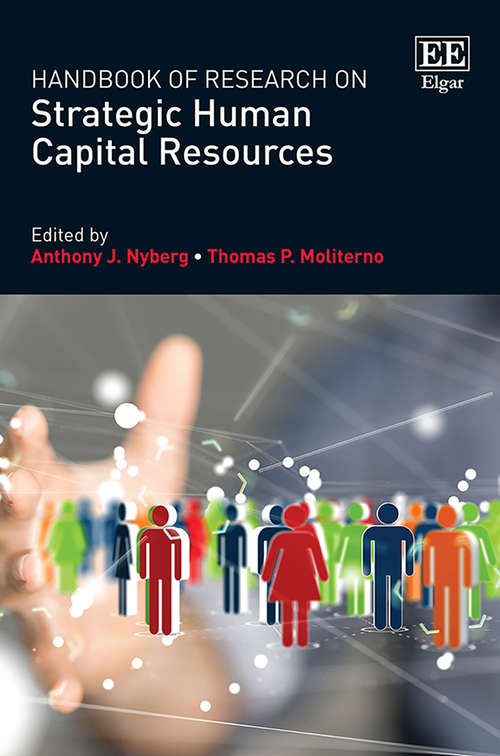 Book cover of Handbook of Research on Strategic Human Capital Resources (Research Handbooks in Business and Management series)