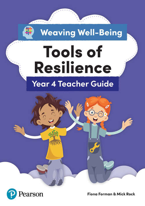 Book cover of Weaving Well-being Year 4 Tools of Resilience Teacher Guide Kindle Edition