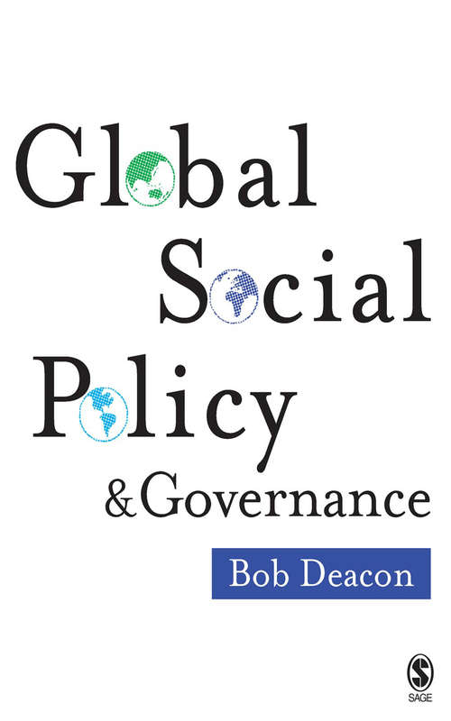 Book cover of Global Social Policy and Governance: New Research And Policy Agendas In Africa, Asia, Europe And Latin America (Routledge Advances In International Relations And Global Politics Ser.)