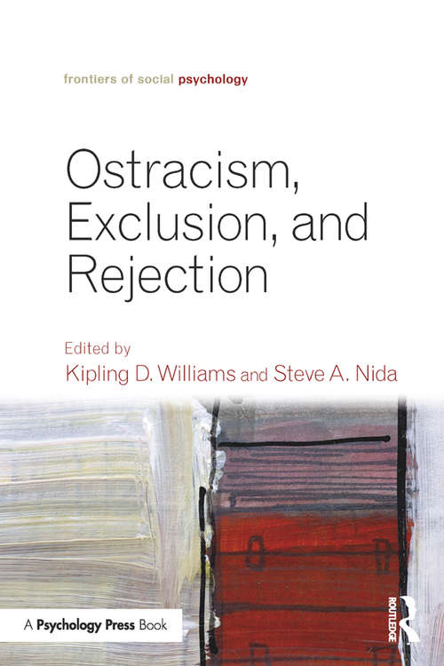 Book cover of Ostracism, Exclusion, and Rejection (Frontiers of Social Psychology)