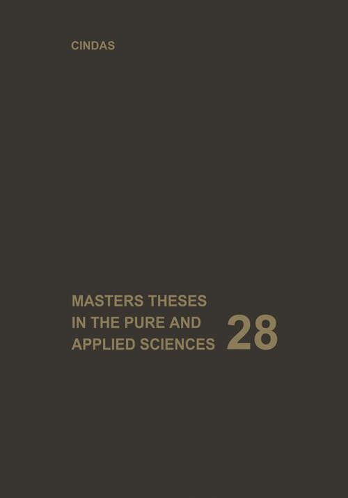 Book cover of Masters Theses in the Pure and Applied Sciences: Accepted by Colleges and Universities of the United States and Canada Volume 28 (1984)
