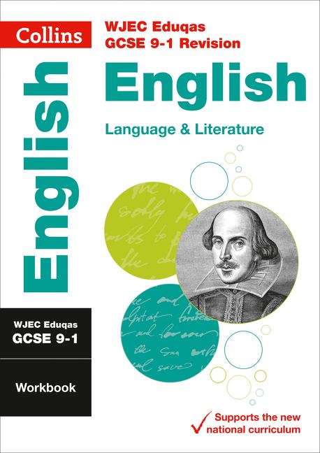 Book cover of WJEC Eduqas GCSE 9-1 English Language and English Literature Workbook  (Collins GCSE 9-1 Revision (PDF))