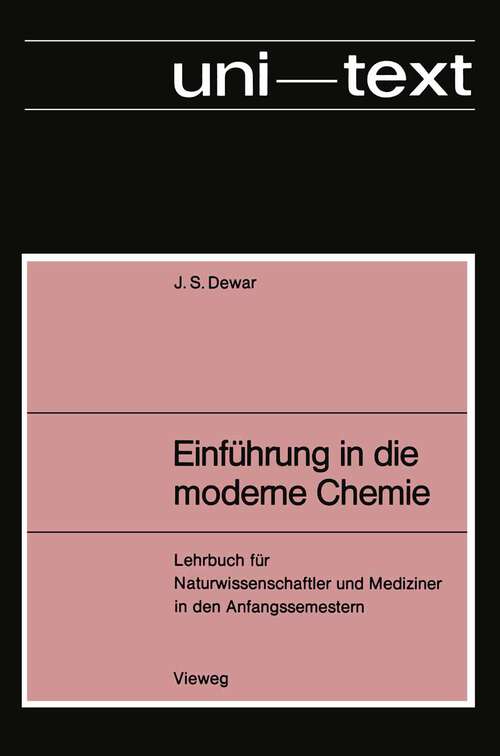 Book cover of Einführung in die moderne Chemie: Lehrbuch für Naturwissenschaftler und Mediziner in den Anfangssemestern (1970) (uni-texte)