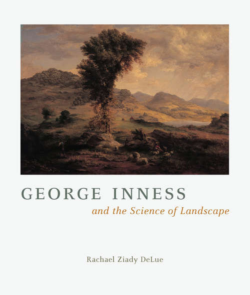 Book cover of George Inness and the Science of Landscape