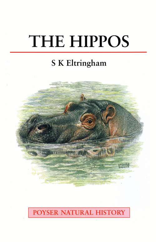 Book cover of The Hippos (Poyser Natural History Ser.)