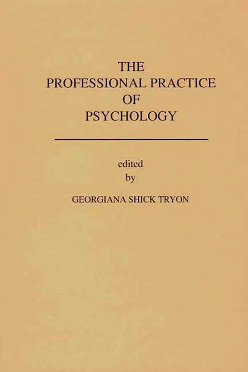 Book cover of The Professional Practice of Psychology (Developments in Clinical Psychology)