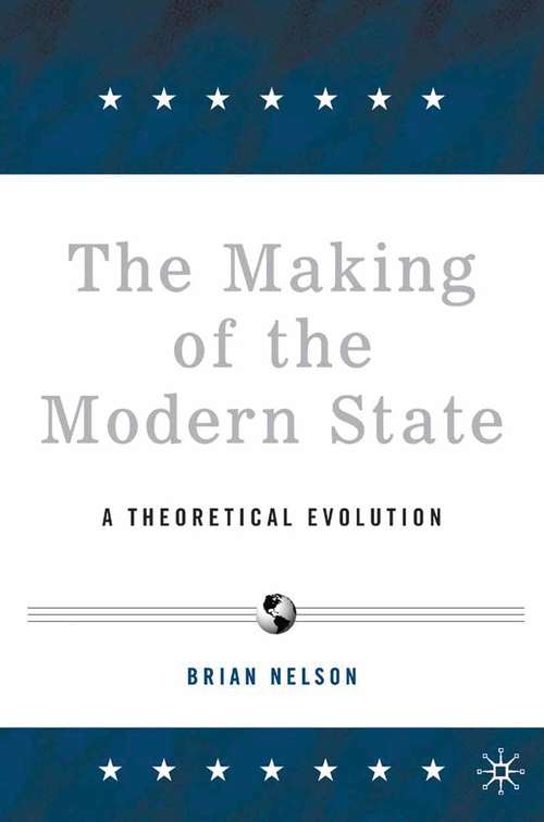 Book cover of The Making of the Modern State: A Theoretical Evolution (2006)