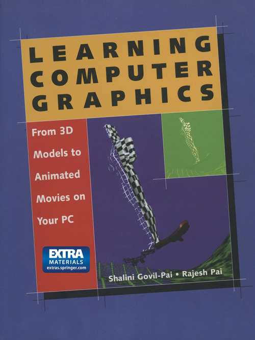 Book cover of Learning Computer Graphics: From 3D Models to Animated Movies on Your PC (1998)