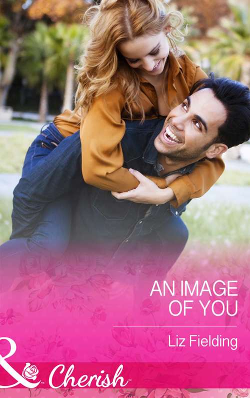 Book cover of An Image Of You (ePub First edition) (Mills And Boon Cherish Ser.)