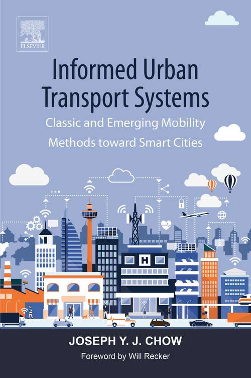 Book cover of Informed Urban Transport Systems: Classic and Emerging Mobility Methods toward Smart Cities