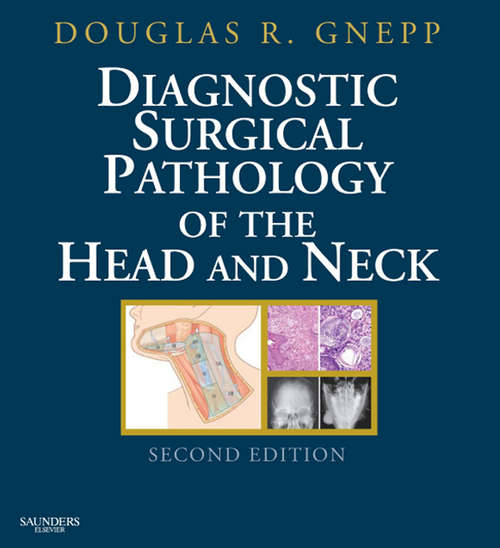 Book cover of Diagnostic Surgical Pathology of the Head and Neck E-Book: Expert Consult - Online And Print (2)