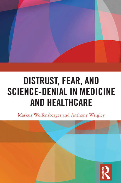 Book cover of Distrust, Fear, and Science-Denial in Medicine and Healthcare