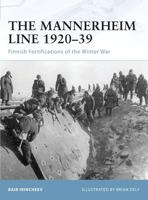 Book cover of The Mannerheim Line 1920–39: Finnish Fortifications of the Winter War (Fortress)