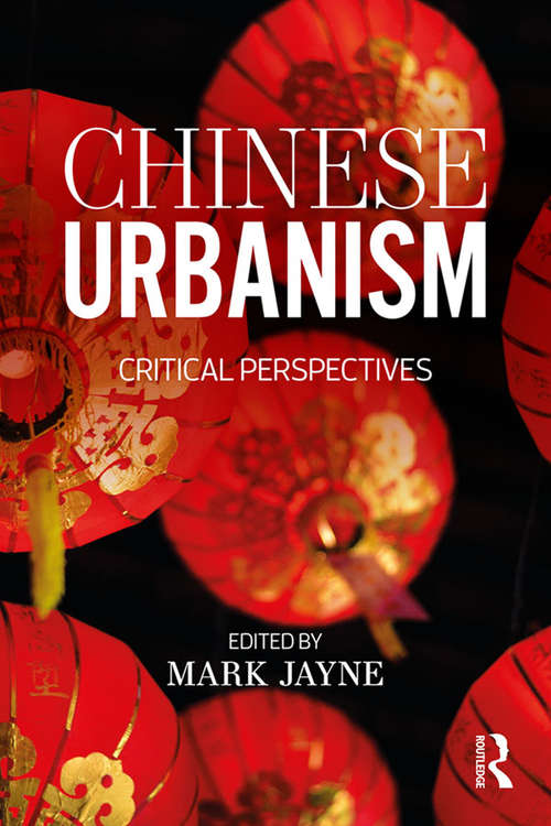 Book cover of Chinese Urbanism: Critical Perspectives