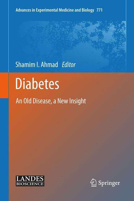 Book cover of Diabetes: An Old Disease, a New Insight (2013) (Advances in Experimental Medicine and Biology #771)