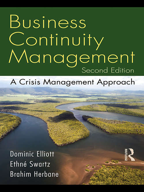 Book cover of Business Continuity Management, Second Edition: A Crisis Management Approach