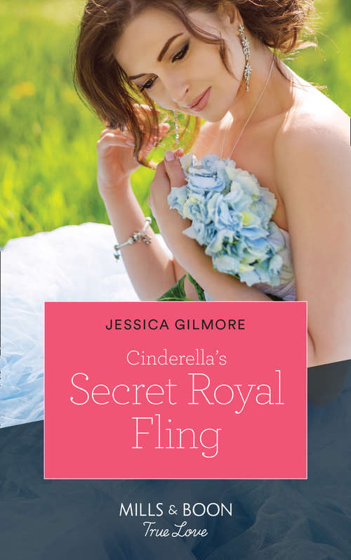 Book cover of Cinderella's Secret Royal Fling (ePub edition) (Fairytale Brides #2)