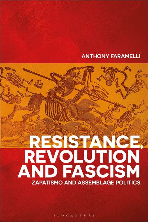 Book cover of Resistance, Revolution and Fascism: Zapatismo and Assemblage Politics