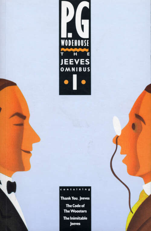Book cover of The Jeeves Omnibus - Vol 1: (Jeeves & Wooster) (Jeeves & Wooster #16)
