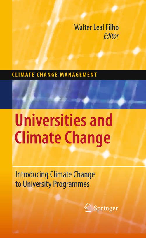 Book cover of Universities and Climate Change: Introducing Climate Change to University Programmes (2010) (Climate Change Management)