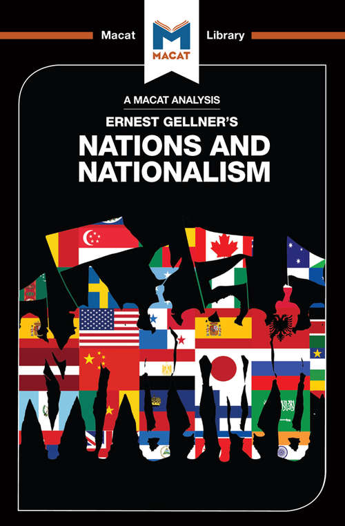 Book cover of An Analysis of Ernest Gellner's Nations and Nationalism (The Macat Library)