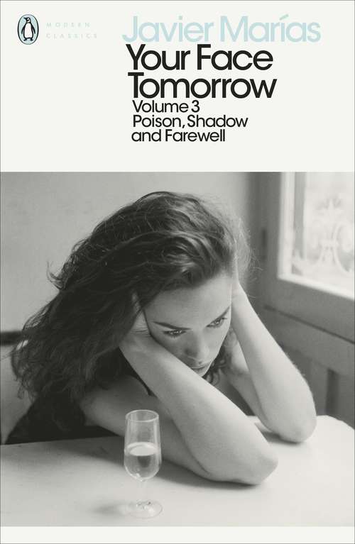 Book cover of Your Face Tomorrow, Volume 3: Poison, Shadow and Farewell