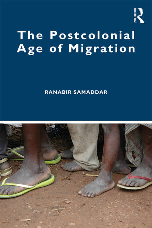 Book cover of The Postcolonial Age of Migration