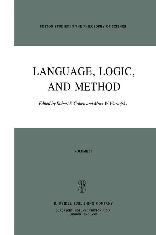 Book cover of Language, Logic and Method (1983) (Boston Studies in the Philosophy and History of Science #31)